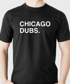 Chicago Dubs T-shirt Chicago Dubs T-shirt