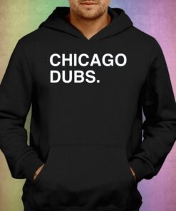 Chicago Dubs T-shirt 2 Chicago Dubs T shirt 3