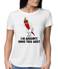 Chili Chicken Im Angry Who You Are Shirt 1 Chili Chicken Im Angry Who You Are Shirt 2