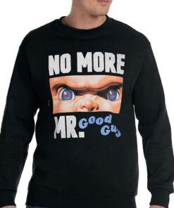 Chucky No More Mr Good Guys T-shirt 3 Chucky No More Mr Good Guys T shirt 4