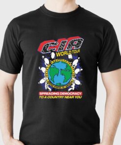 Cia World Tour Shirt Spreading Democracy To A Country Near You Cia World Tour Shirt Spreading Democracy To A Country Near You