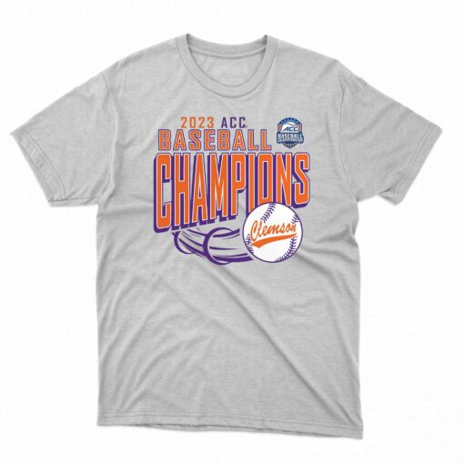 Clemson Tigers 2023 Acc Baseball Conference Tournament Champions T-shirt