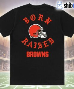 Cleveland Browns Born X Raised Unisex T-shirt Cleveland Browns Born X Raised Unisex T-shirt