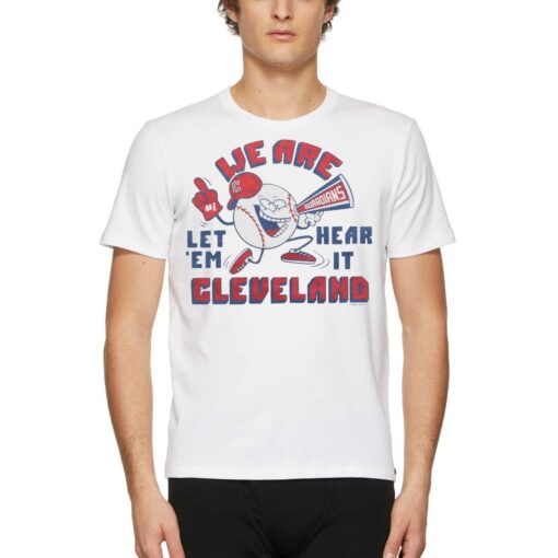 Cleveland Guardians Let Em Hear It We Are Cleveland Shirt