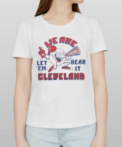 Cleveland Guardians Let Em Hear It We Are Cleveland Shirt 1 Cleveland Guardians Let Em Hear It We Are Cleveland Shirt 2