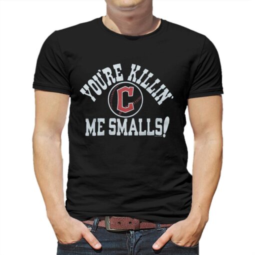 Cleveland Guardians You’re Killin’ Me Smalls Shirt