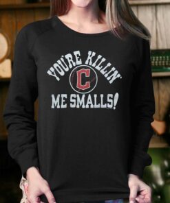 Cleveland Guardians Youre Killin Me Smalls Shirt 4