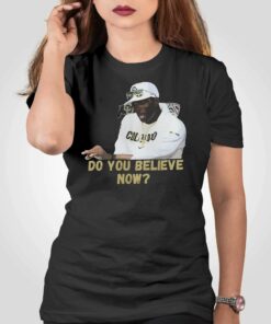 Coach Prime Do You Believe Shirt Deion Sanders Do You Believe Coach Prime Do You Believe Shirt Deion Sanders Do You Believe