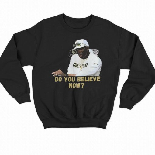 Coach Prime Do You Believe Shirt Deion Sanders Do You Believe