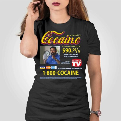 Cocaine Infomercial 1-800 Cocaine Shirt