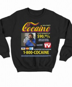 Cocaine Infomercial 1-800 Cocaine Shirt 3 Cocaine Infomercial 1 800 Cocaine Shirt 4
