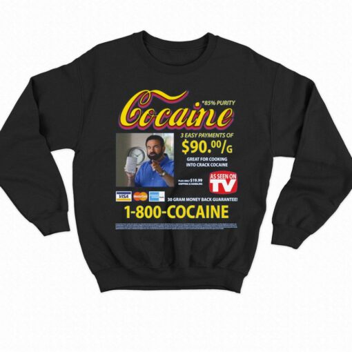 Cocaine Infomercial 1-800 Cocaine Shirt