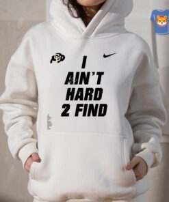 Colorado Buffaloes I Ain't Hard 2 Find Shirt 2 Colorado Buffaloes I Aint Hard 2 Find Shirt 3