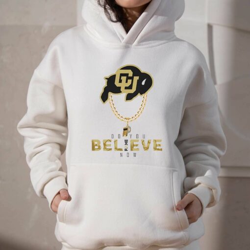 Colorado Buffs Do You Believe Coach Prime Tee Coach Prime Game Today Shirt