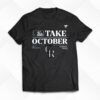 Colorado Rockies Take October Playoffs Postseason 2023 Shirt