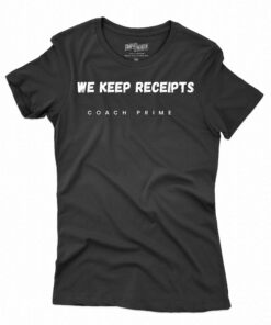 Colorado University Football Coach Prime Deion Sanders Fan We Keep Receipts Team Shirt