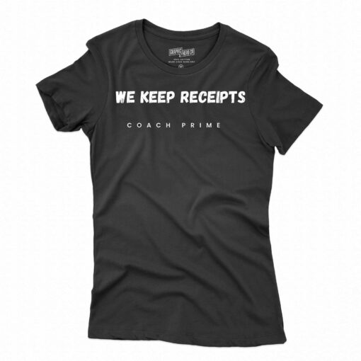 Colorado University Football Coach Prime Deion Sanders Fan We Keep Receipts Team Shirt