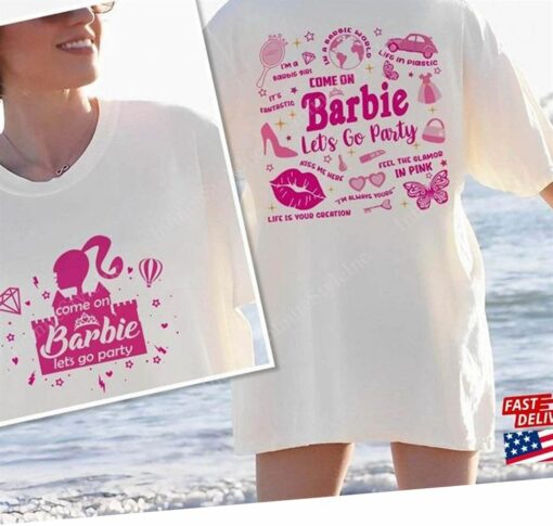 Come On Let’s Go Party Shirt Barbie Movie 2023 T-shirt