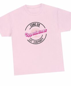 Come On Oppenheimer Let’s Go Party Black Outline Unisex Come On Oppenheimer Let’s Go Party Black Outline Unisex