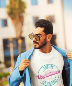 Come On Oppenheimer Lets Go Party Teal Outline Unisex 3