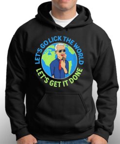 Confused Biden Lets Go Lick The World Lets Get It Done Shirt 3