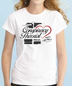 Conspiracy Theorist Shirt 1 Conspiracy Theorist Shirt 2