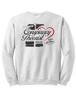 Conspiracy Theorist Shirt 3 Conspiracy Theorist Shirt 4