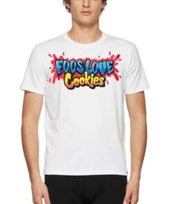 Cookies X Foos Gone Wild Foos Gone Cookies Shirt Cookies X Foos Gone Wild Foos Gone Cookies Shirt