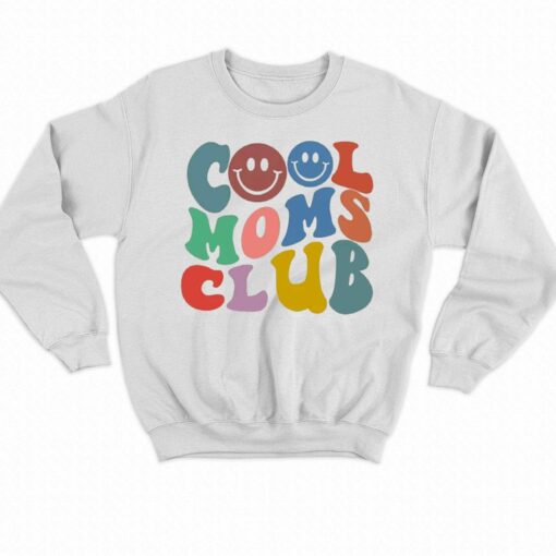 Cool Moms Club Sweatshirt