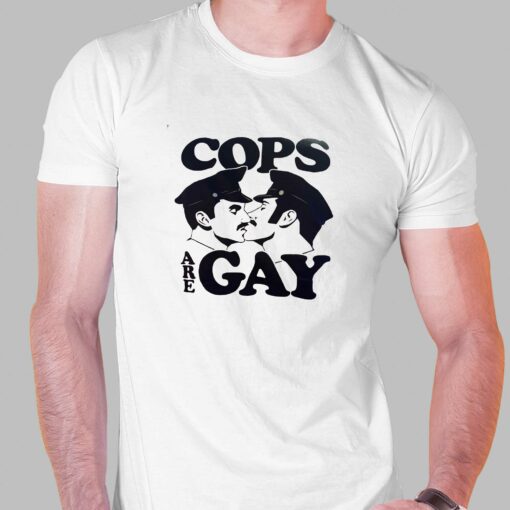 Cops Are Gay T-shirt