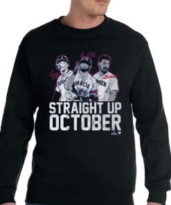 Corey Seager Marcus Semien And Adolis Garcia Straight Up October Shirt 4