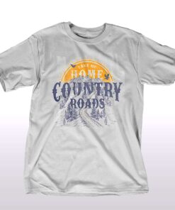 Country Roads Sunset John Denver T-shirt Country Roads Sunset John Denver T-shirt