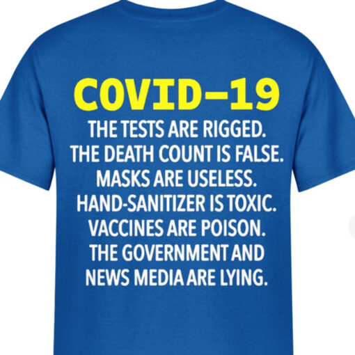 Covid-19 The Tests Are Rigged The Death Count Is False Masks Are Useless T-shirt