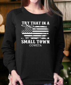 Coweta County Try That In A Small Town Jason Aldean Shirt 3 Coweta County Try That In A Small Town Jason Aldean Shirt 4