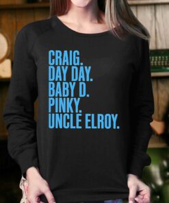 Craig Day Day Baby D Pinky Uncle Elroy Shirt 3 Craig Day Day Baby D Pinky Uncle Elroy Shirt 4