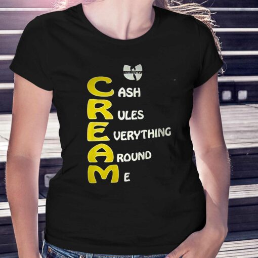 Cream Cash Rules Everything Around Me Shirt