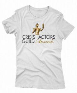 Crisis Actors Guild Awards Shirt Crisis Actors Guild Awards Shirt