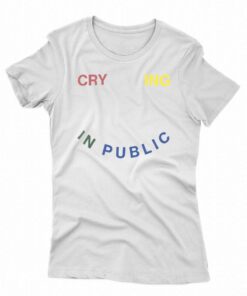 Crying In Public Shirt Crying In Public Shirt