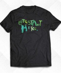Cv Thomas Let’s Start Here T-shirt Cv Thomas Let’s Start Here T-shirt