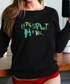 Cv Thomas Let’s Start Here T-shirt Cv Thomas Let’s Start Here T-shirt