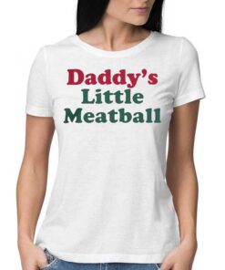 Daddy Little Meatball Italian Ironic T-shirt Daddy Little Meatball Italian Ironic T-shirt