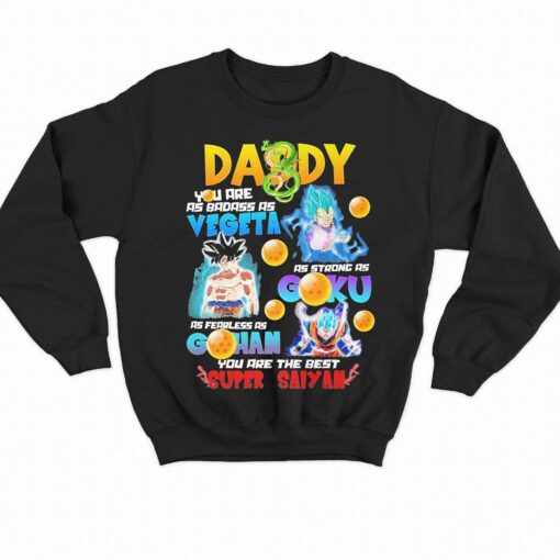 Daddy Vegeta Goku Gohan You Are The Best Super Saiyan Shirt