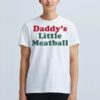 Daddy’s Little Meatball Shirt