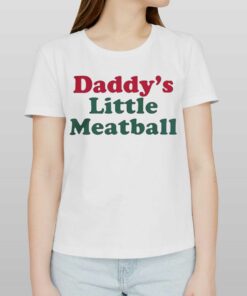 Daddy’s Little Meatball Shirt Daddy’s Little Meatball Shirt