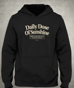Daily Dose Of Sunshine Sweatshirt Warning May Improve Mental Health 6