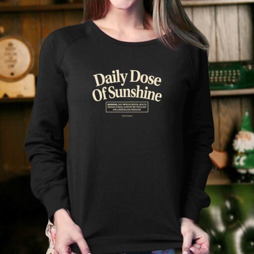 Daily Dose Of Sunshine Sweatshirt Warning May Improve Mental Health