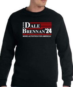 Dale Brennan 2024 More Activities For America Shirt 4