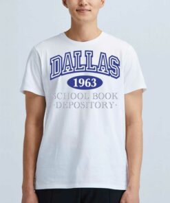 Dallas 1963 School Book Depository T-shirt Dallas 1963 School Book Depository T-shirt