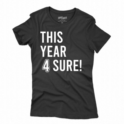 Dallas Cowboys This Year 4 Sure T-shirt