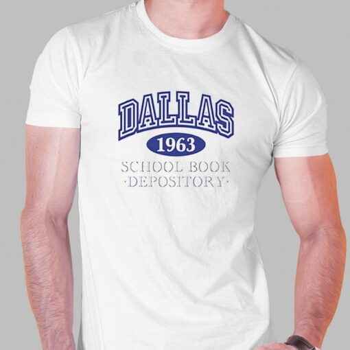 Dallas School Book Depository 1963 Shirt